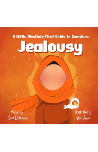 Jealousy  A Little Muslims First Guide to Emotions